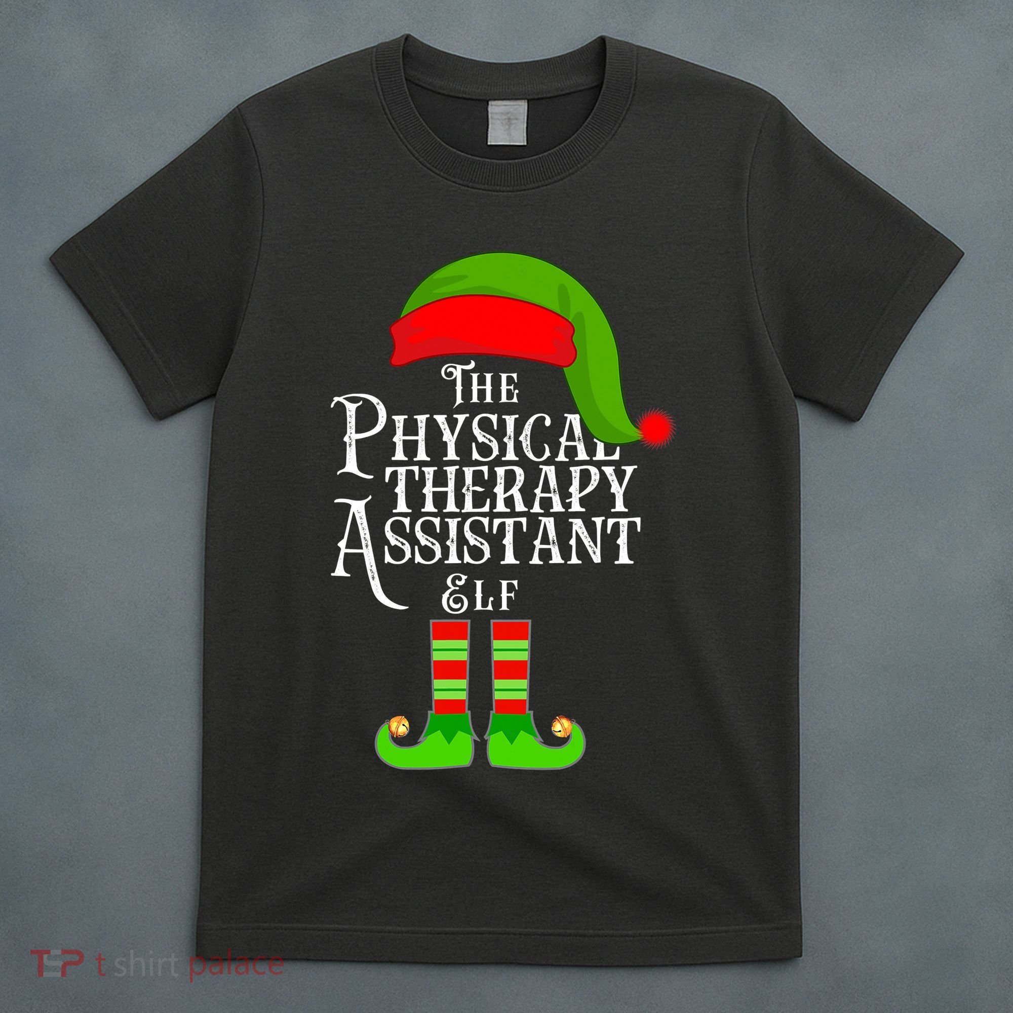 Funny Christmas The Physical Therapy Assistant Elf T-Shirt