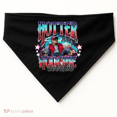Funny Cute Trump Hotter Than A Hoochie Coochie USA-Made Doggie Bandana