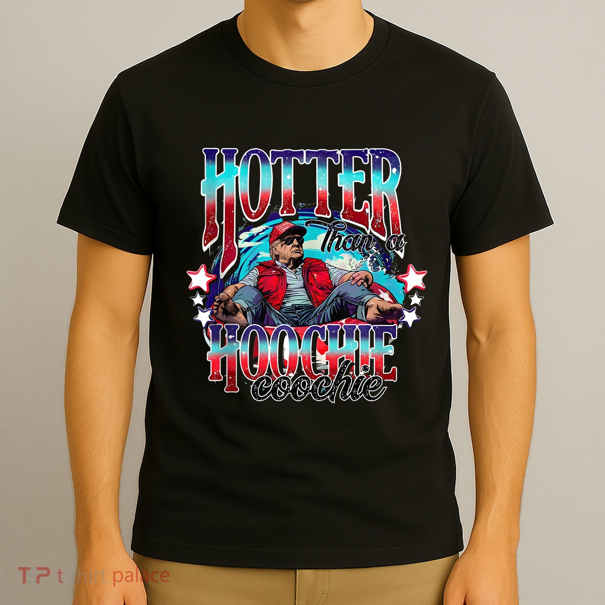 Funny Cute Trump Hotter Than A Hoochie Coochie T-Shirt