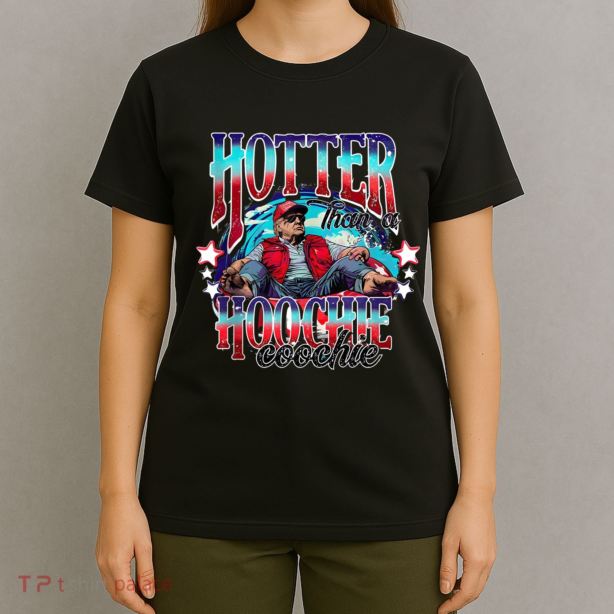 Funny Cute Trump Hotter Than A Hoochie Coochie T-Shirt