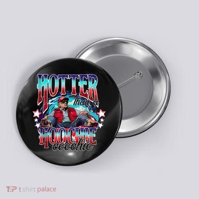 Funny Cute Trump Hotter Than A Hoochie Coochie Button