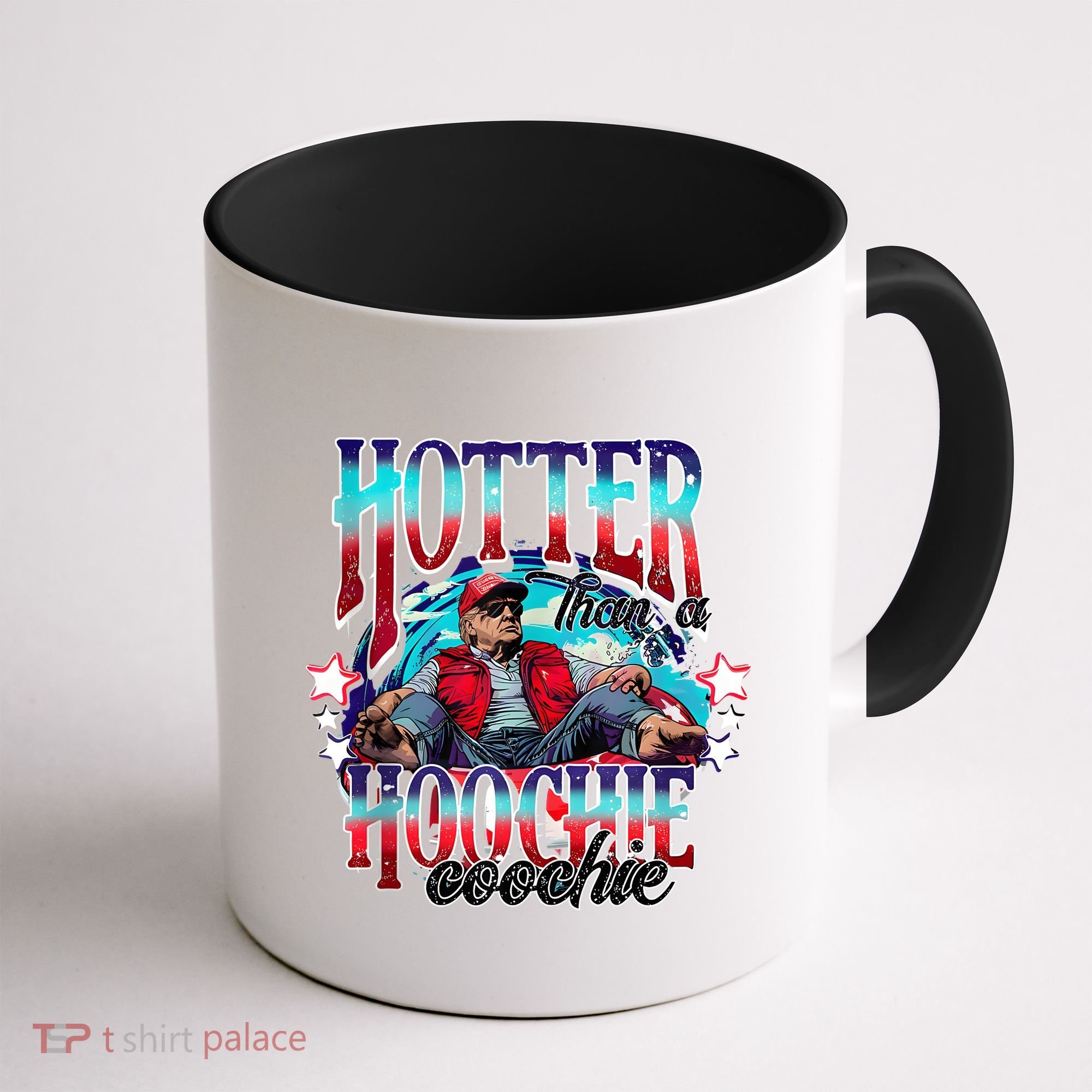 Funny Cute Trump Hotter Than A Hoochie Coochie Coffee Mug