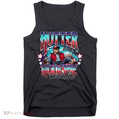 Funny Cute Trump Hotter Than A Hoochie Coochie Tank Top