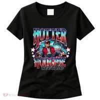 Funny Cute Trump Hotter Than A Hoochie Coochie Women's T-Shirt thumb 0