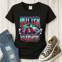 Funny Cute Trump Hotter Than A Hoochie Coochie Women's T-Shirt thumb 3