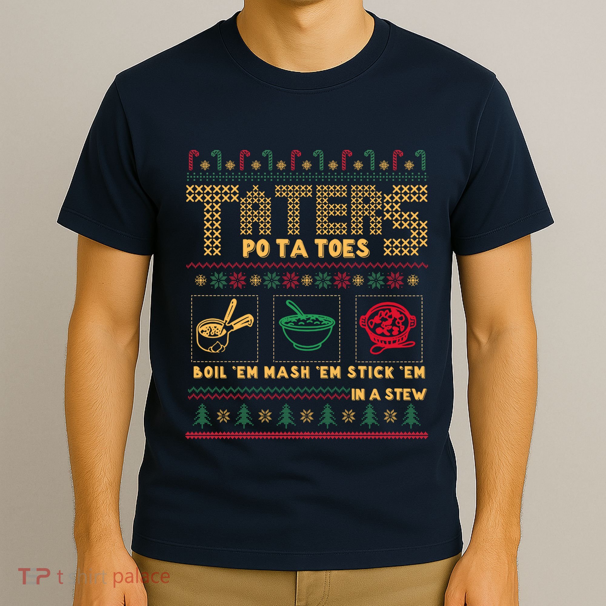 Funny Christmas Taters Potatoes Ugly Christmas Sweater T-Shirt