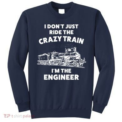 Funny Crazy Train Engineer Shirts For Women Men Sweatshirt
