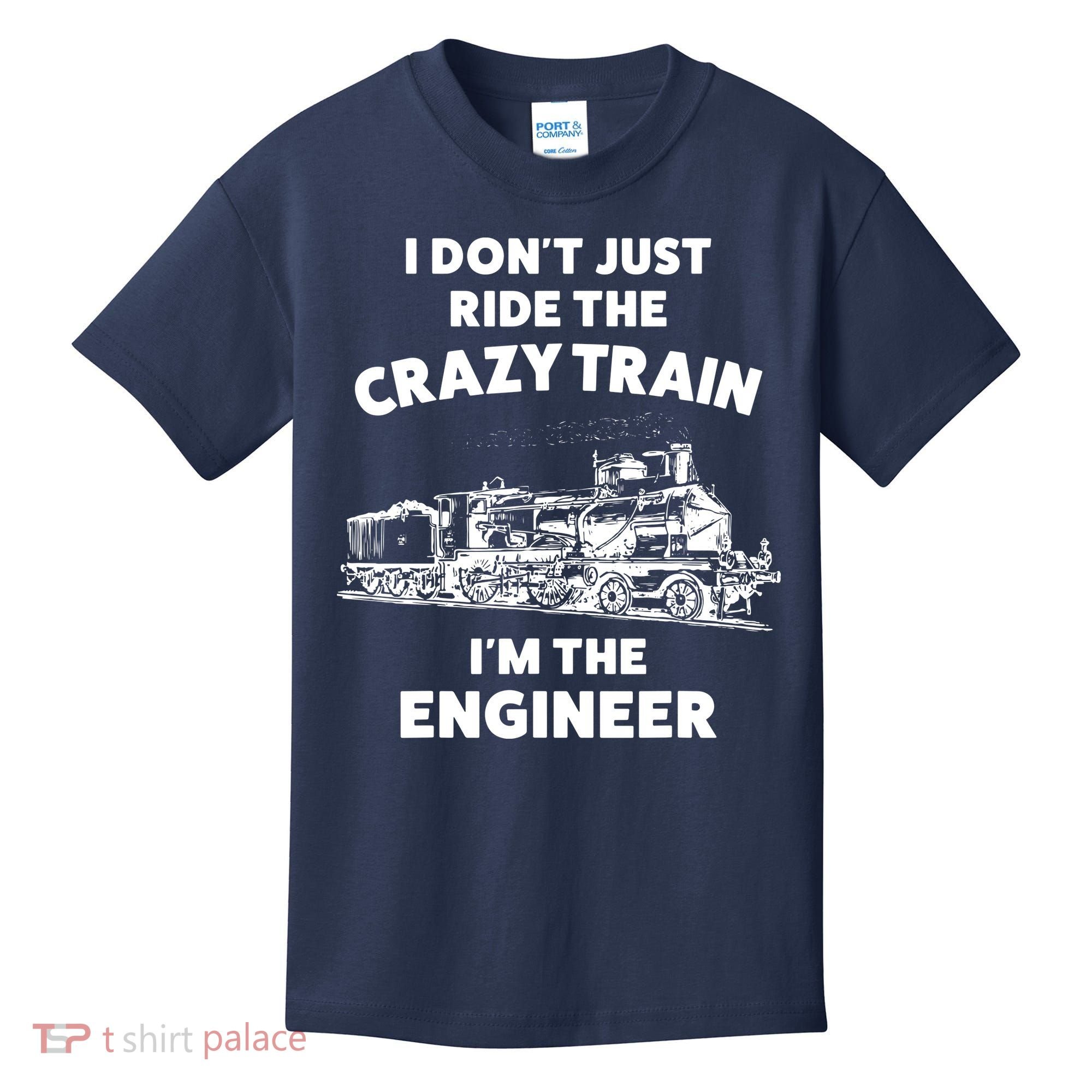 Funny Crazy Train Engineer Shirts For Women Men Kids T-Shirt