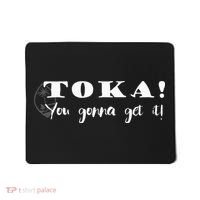 Funny Chamorro Toka You Gonna Get it Mousepad thumb 0