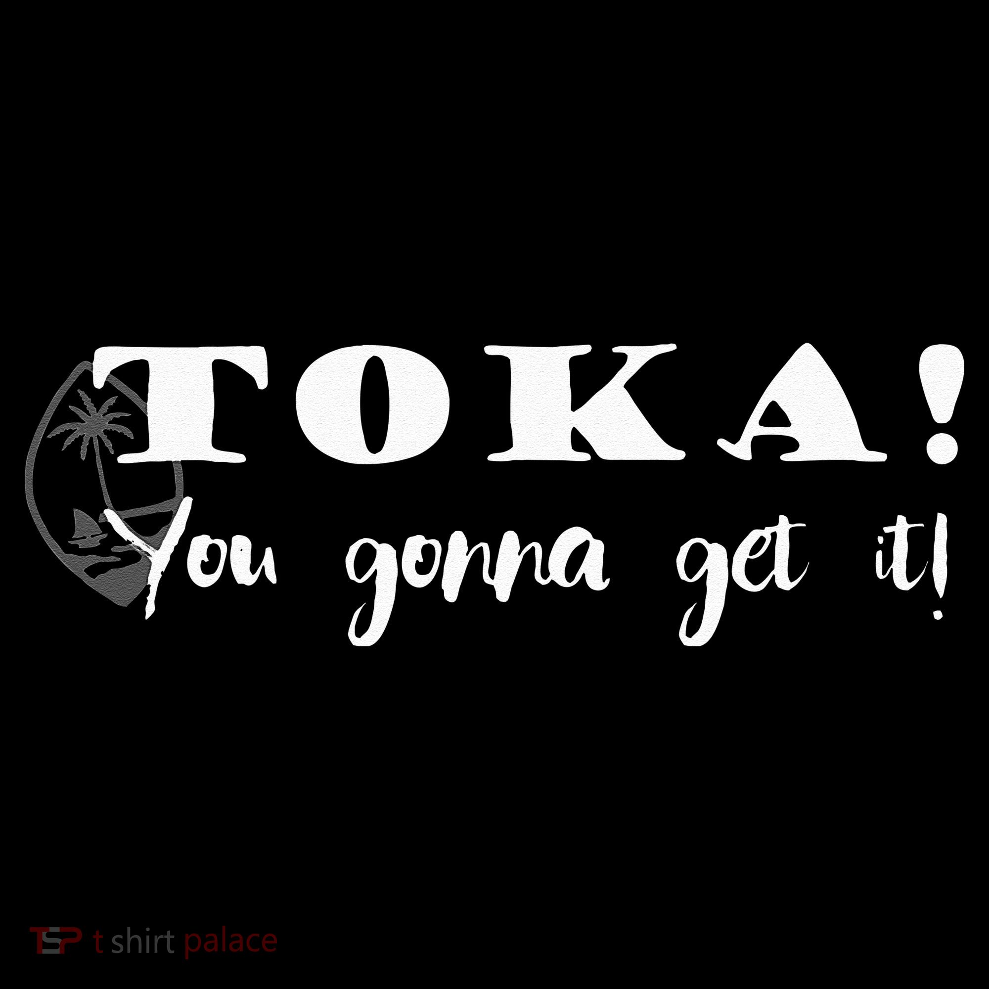 Funny Chamorro Toka You Gonna Get it Women's Tank Top