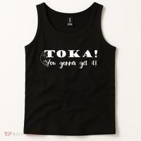 Funny Chamorro Toka You Gonna Get it Tank Top thumb 2