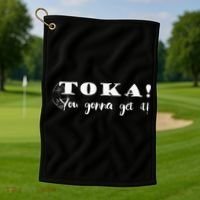 Funny Chamorro Toka You Gonna Get it Golf Towel thumb 1