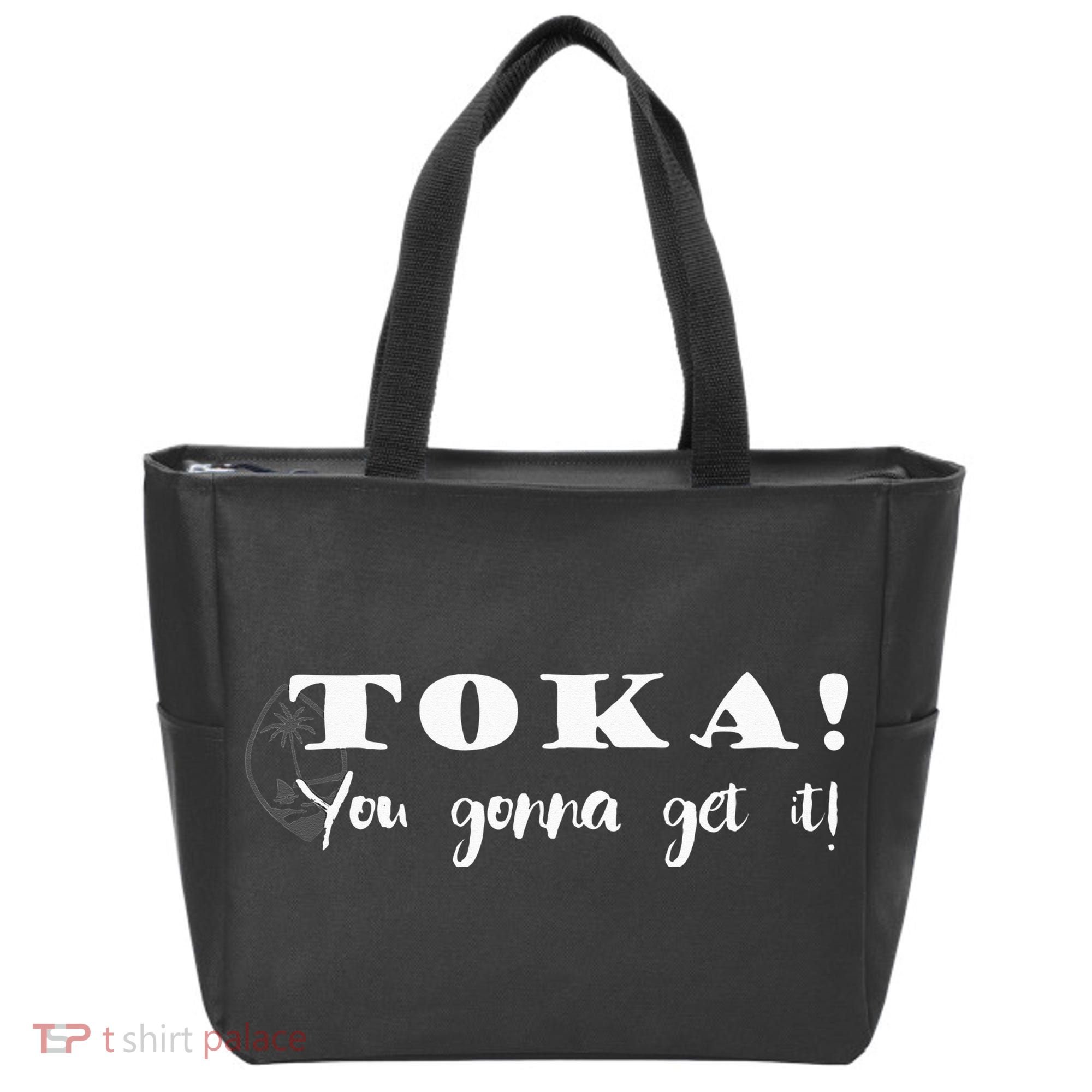 Funny Chamorro Toka You Gonna Get it Tote Bag