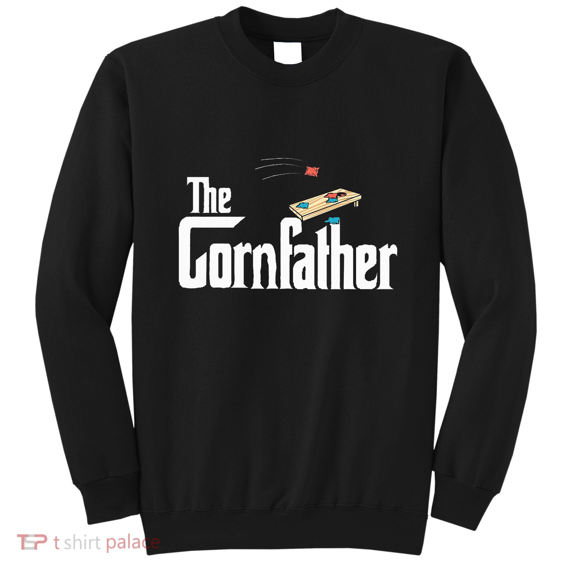 Funny Cornhole The Cornfather Funny Fathers Sweatshirt