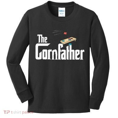 Funny Cornhole The Cornfather Funny Fathers Kids Long Sleeve Shirt