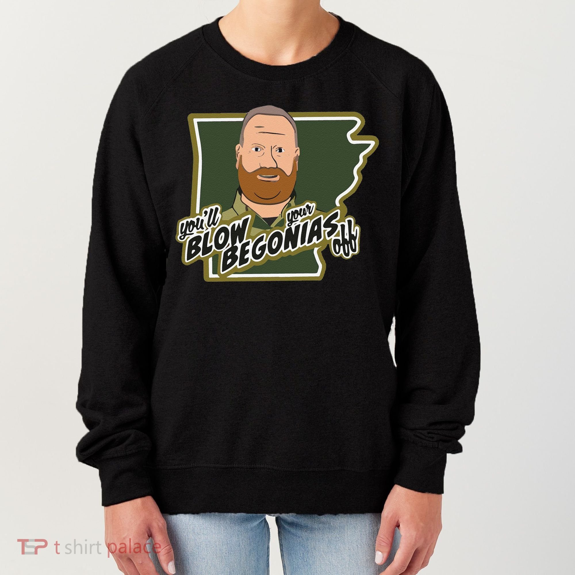 Funny Chief Taylor You’Ll Blow Your Begonias Off Women's Sweatshirt