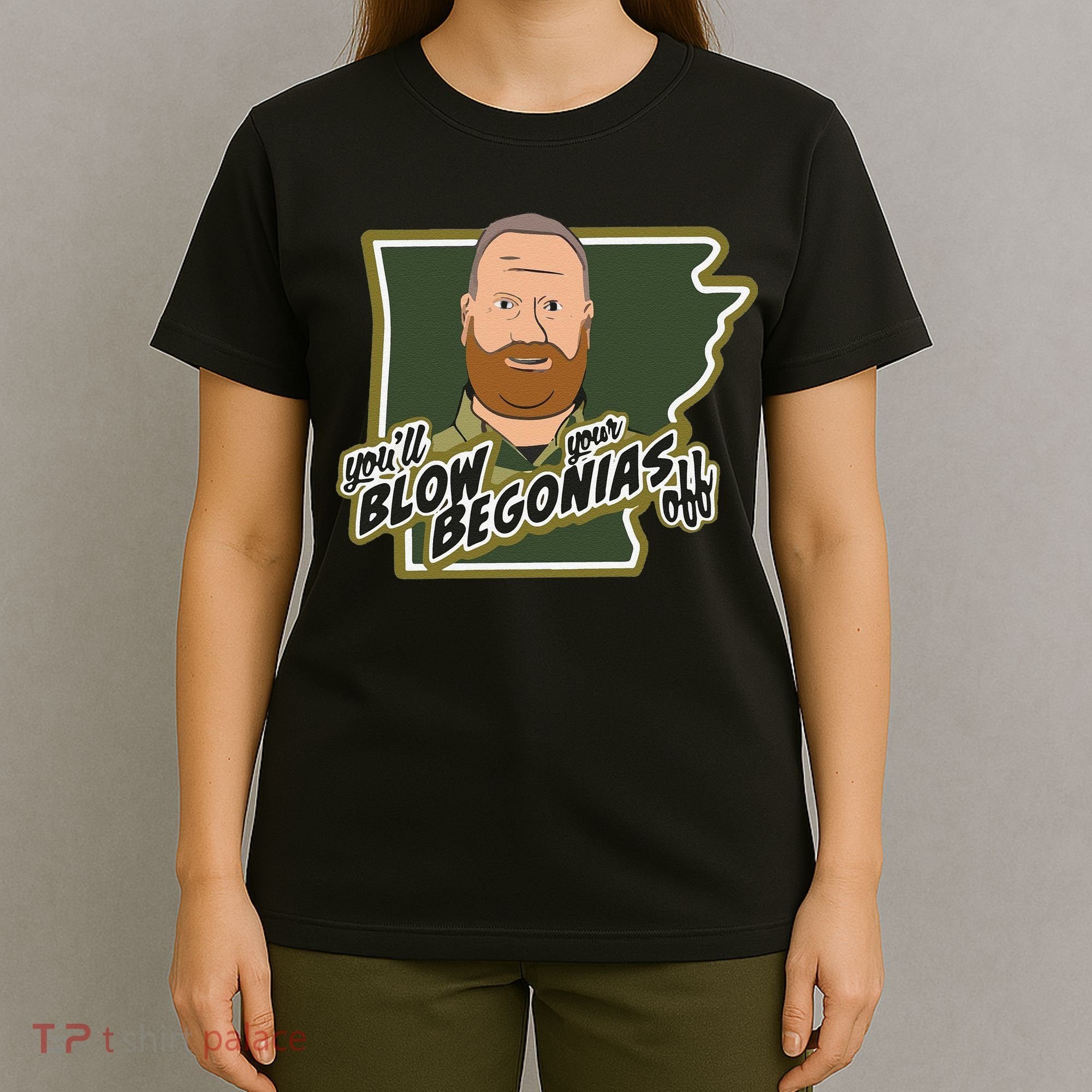 Funny Chief Taylor You’Ll Blow Your Begonias Off T-Shirt