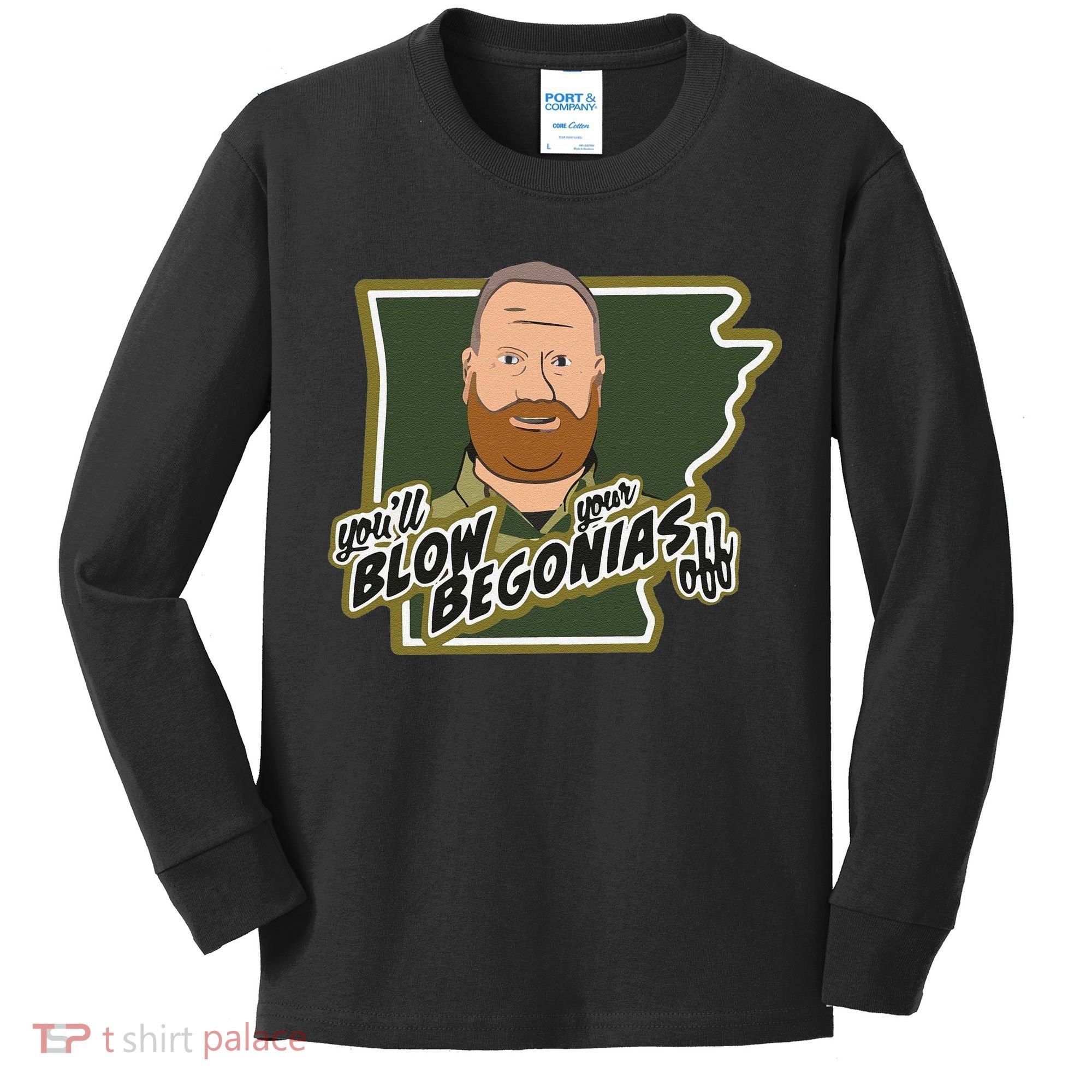 Funny Chief Taylor You’Ll Blow Your Begonias Off Kids Long Sleeve Shirt