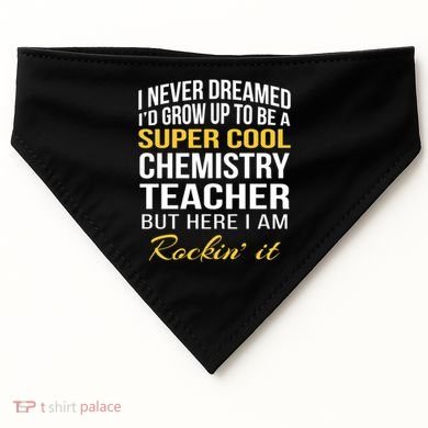 Funny Chemistry Teacher Gift Funny Gift Great Gift USA-Made Doggie Bandana