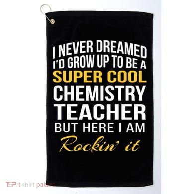 Funny Chemistry Teacher Gift Funny Gift Great Gift Golf Towel