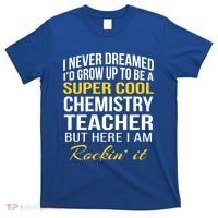 Funny Chemistry Teacher Gift Funny Gift Great Gift T-Shirt thumb 0