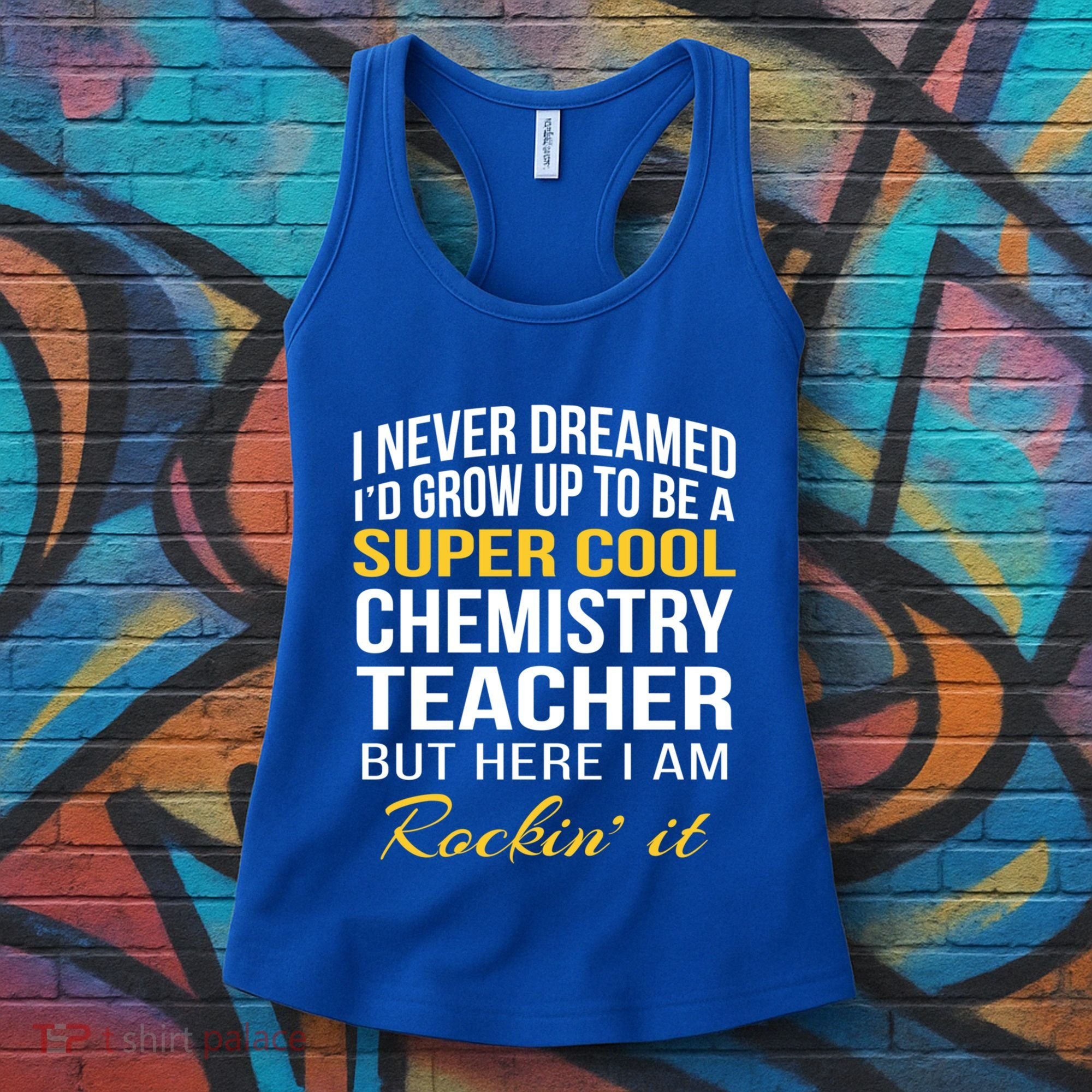 Funny Chemistry Teacher Gift Funny Gift Great Gift Women's Tank Top