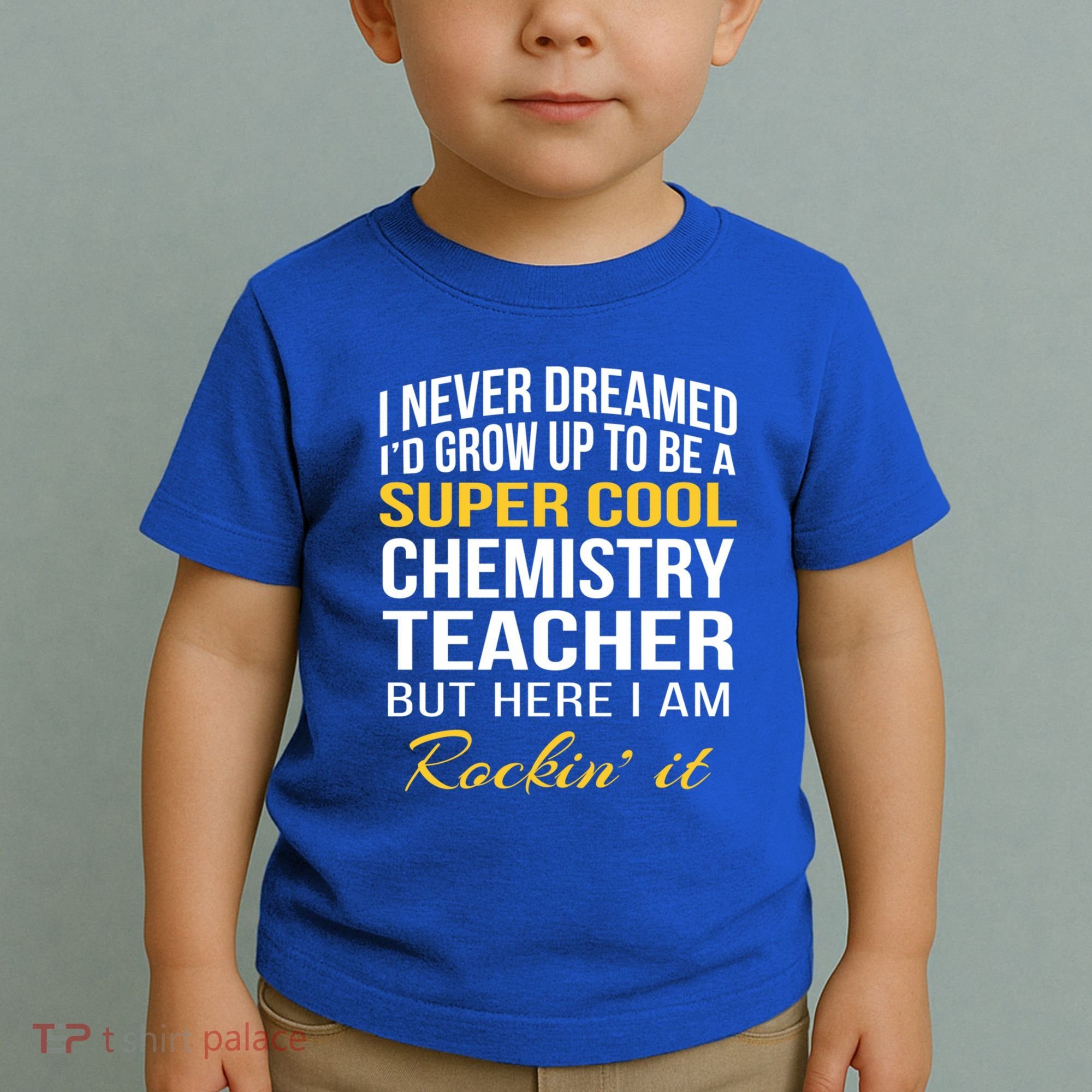 Funny Chemistry Teacher Gift Funny Gift Great Gift Toddler T-Shirt