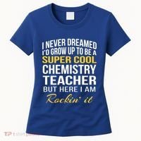 Funny Chemistry Teacher Gift Funny Gift Great Gift Women's T-Shirt thumb 0