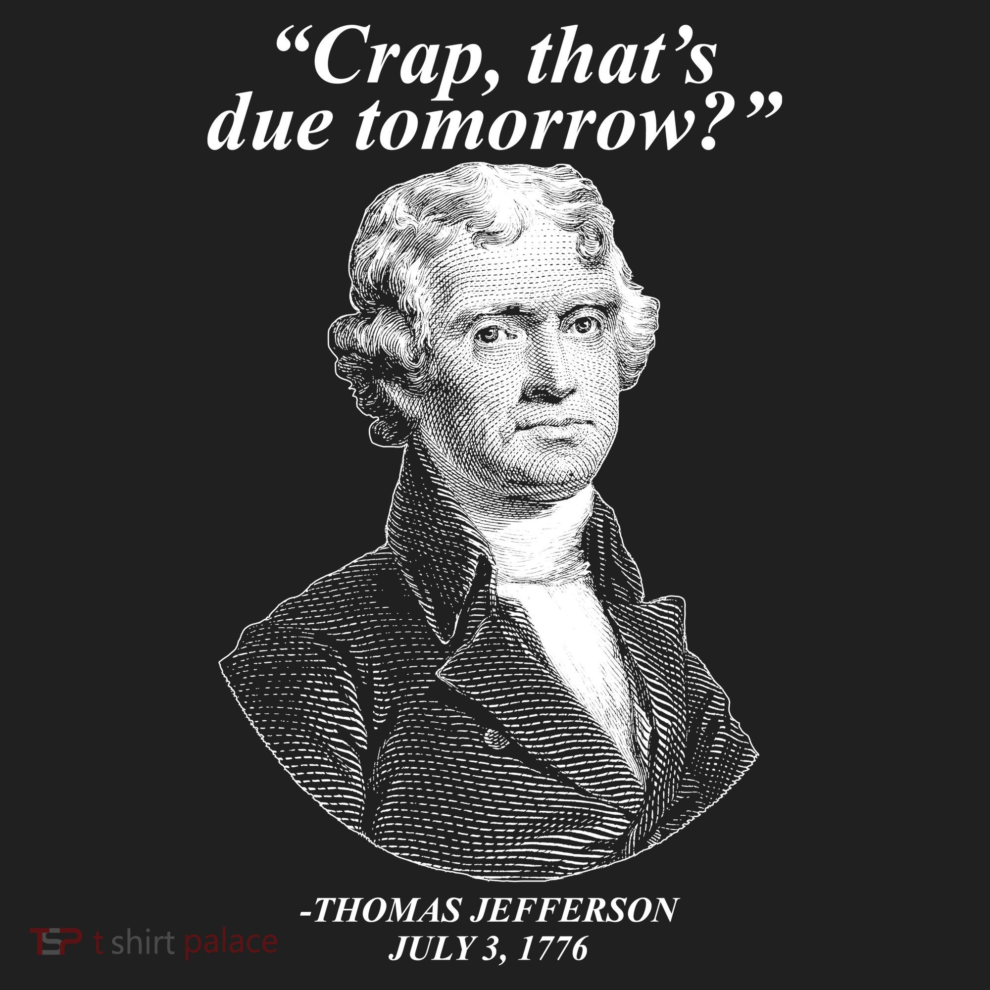 Funny Crap Thats Due Tomorrow Thomas Jefferson Golf Towel