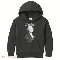 Funny Crap Thats Due Tomorrow Thomas Jefferson Kids Hoodie thumb 0