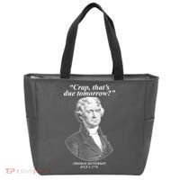 Funny Crap Thats Due Tomorrow Thomas Jefferson Tote Bag thumb 0