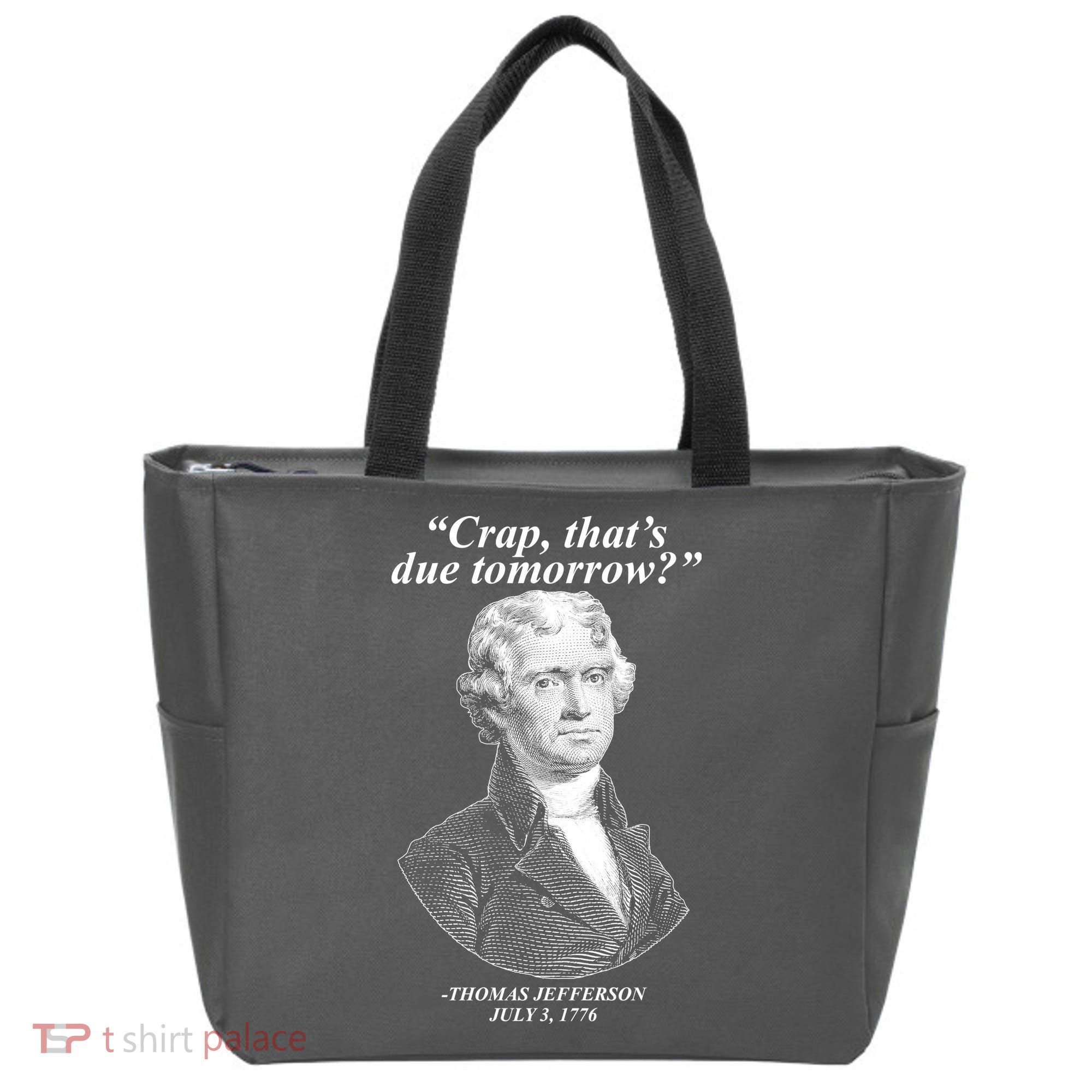 Funny Crap Thats Due Tomorrow Thomas Jefferson Tote Bag