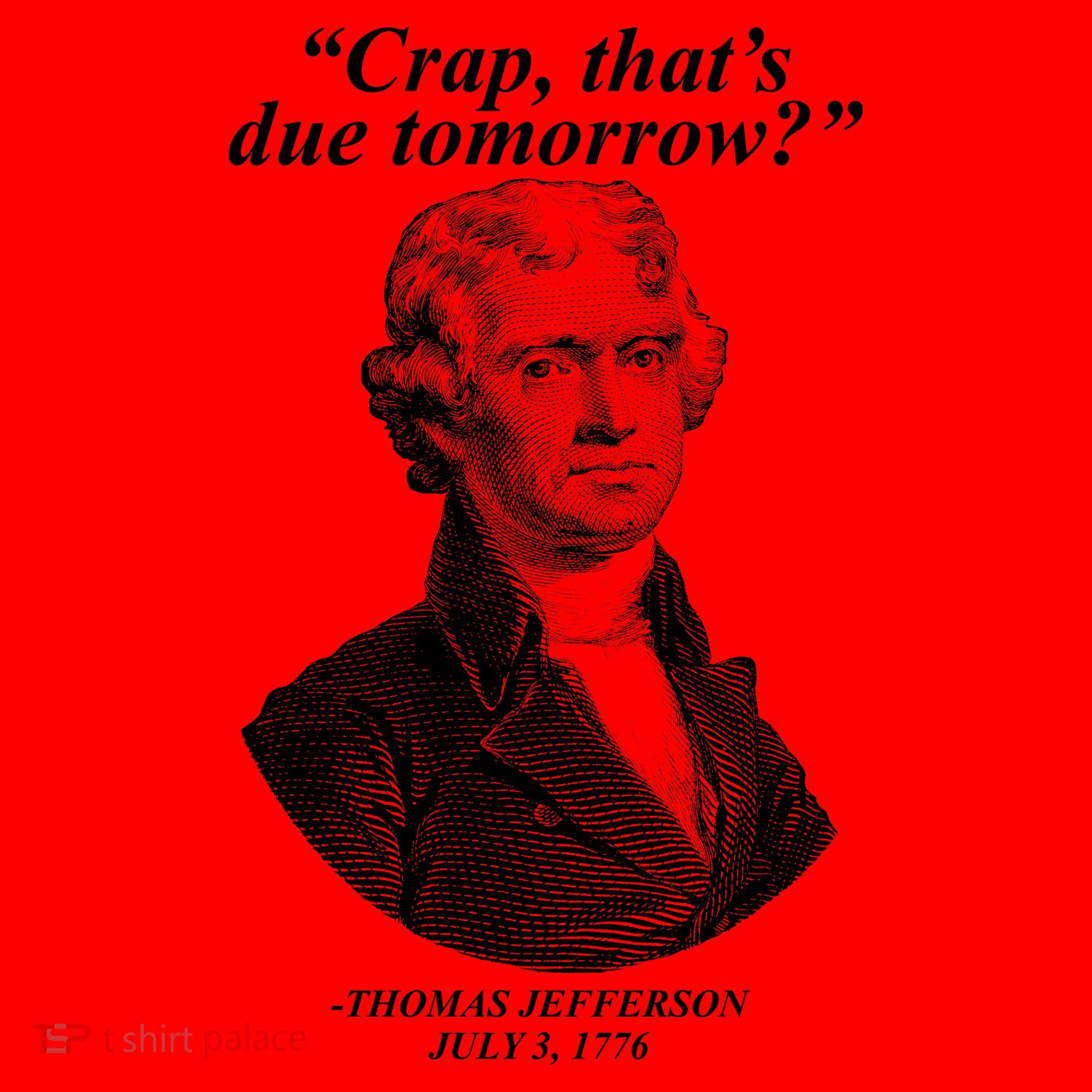 Funny Crap Thats Due Tomorrow Thomas Jefferson Santa Hat