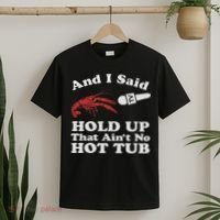 Funny Crawfish That Ain't No Hot Tub Cajun Boil Mardi Gras T-Shirt thumb 2