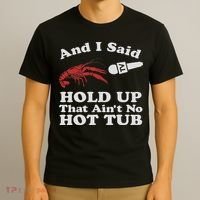 Funny Crawfish That Ain't No Hot Tub Cajun Boil Mardi Gras T-Shirt thumb 3