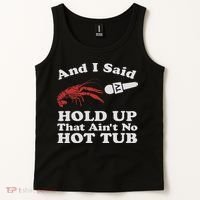Funny Crawfish That Ain't No Hot Tub Cajun Boil Mardi Gras Tank Top thumb 2