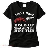 Funny Crawfish That Ain't No Hot Tub Cajun Boil Mardi Gras Women's T-Shirt thumb 0