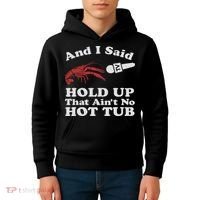 Funny Crawfish That Ain't No Hot Tub Cajun Boil Mardi Gras Kids Hoodie thumb 4