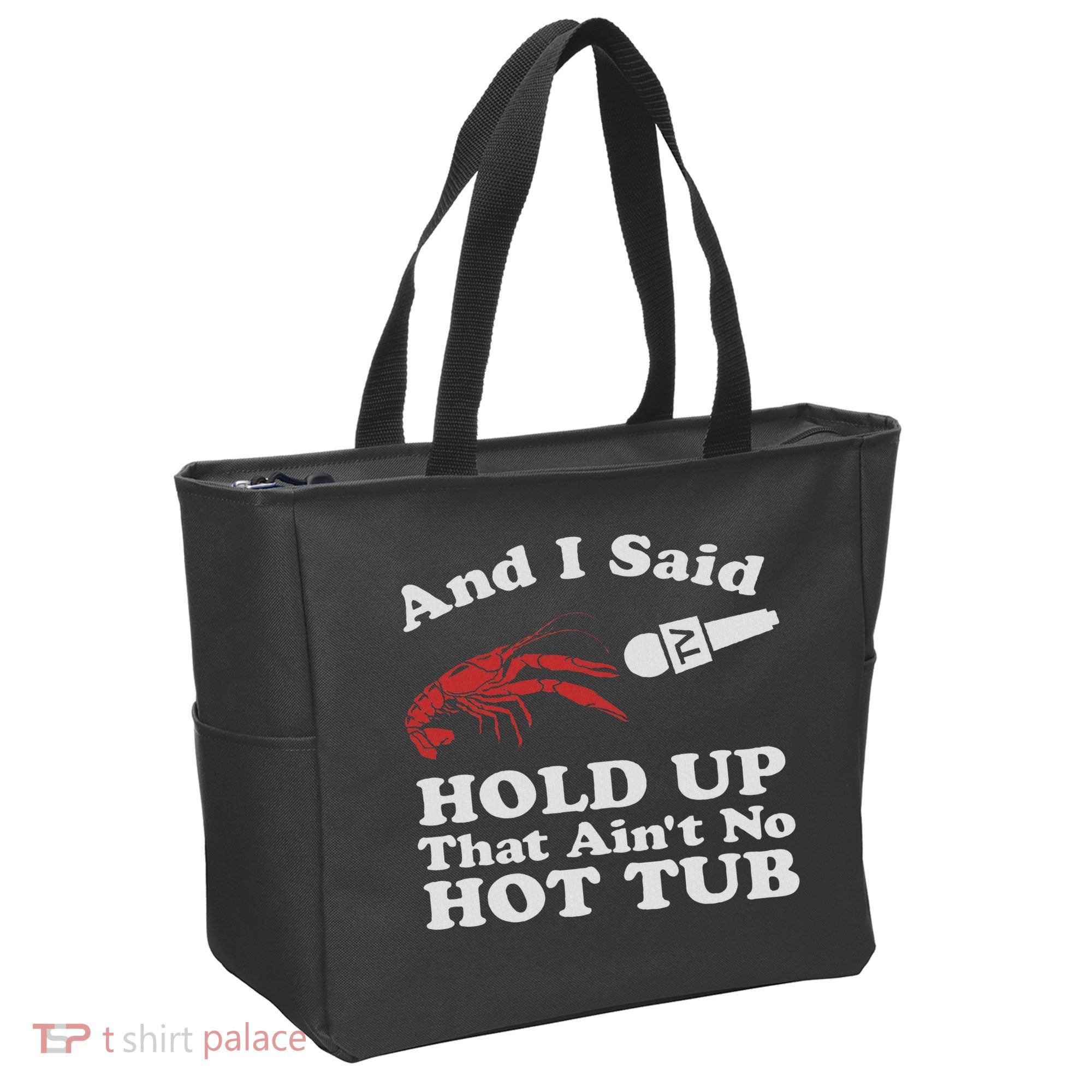 Funny Crawfish That Ain't No Hot Tub Cajun Boil Mardi Gras Tote Bag