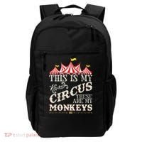 Funny Carnival This Is My Circus These Are My Monkeys Circus Backpack thumb 0