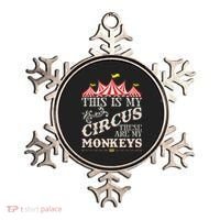 Funny Carnival This Is My Circus These Are My Monkeys Circus Ornament thumb 0