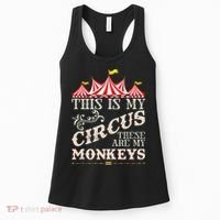 Funny Carnival This Is My Circus These Are My Monkeys Circus Women's Tank Top thumb 0
