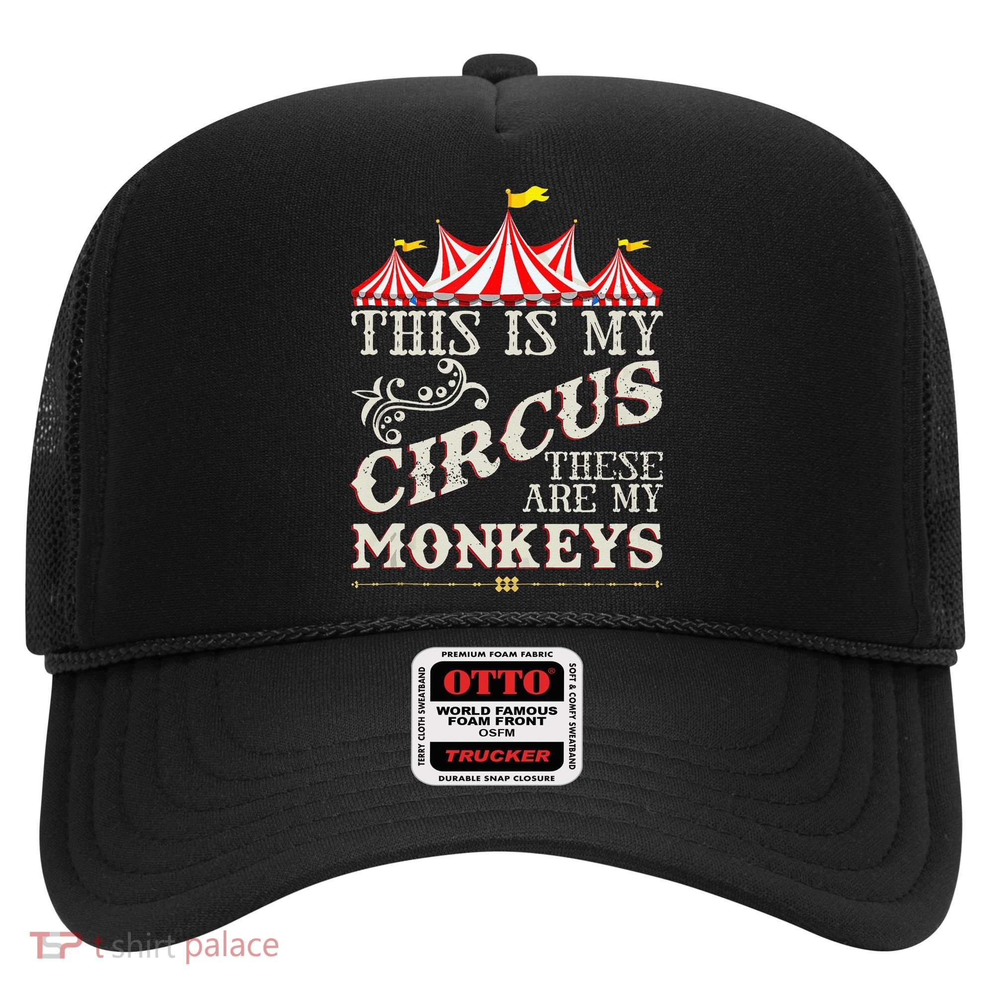 Funny Carnival This Is My Circus These Are My Monkeys Circus Hat