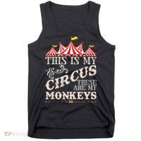 Funny Carnival This Is My Circus These Are My Monkeys Circus Tank Top thumb 0