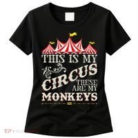 Funny Carnival This Is My Circus These Are My Monkeys Circus Women's T-Shirt thumb 0