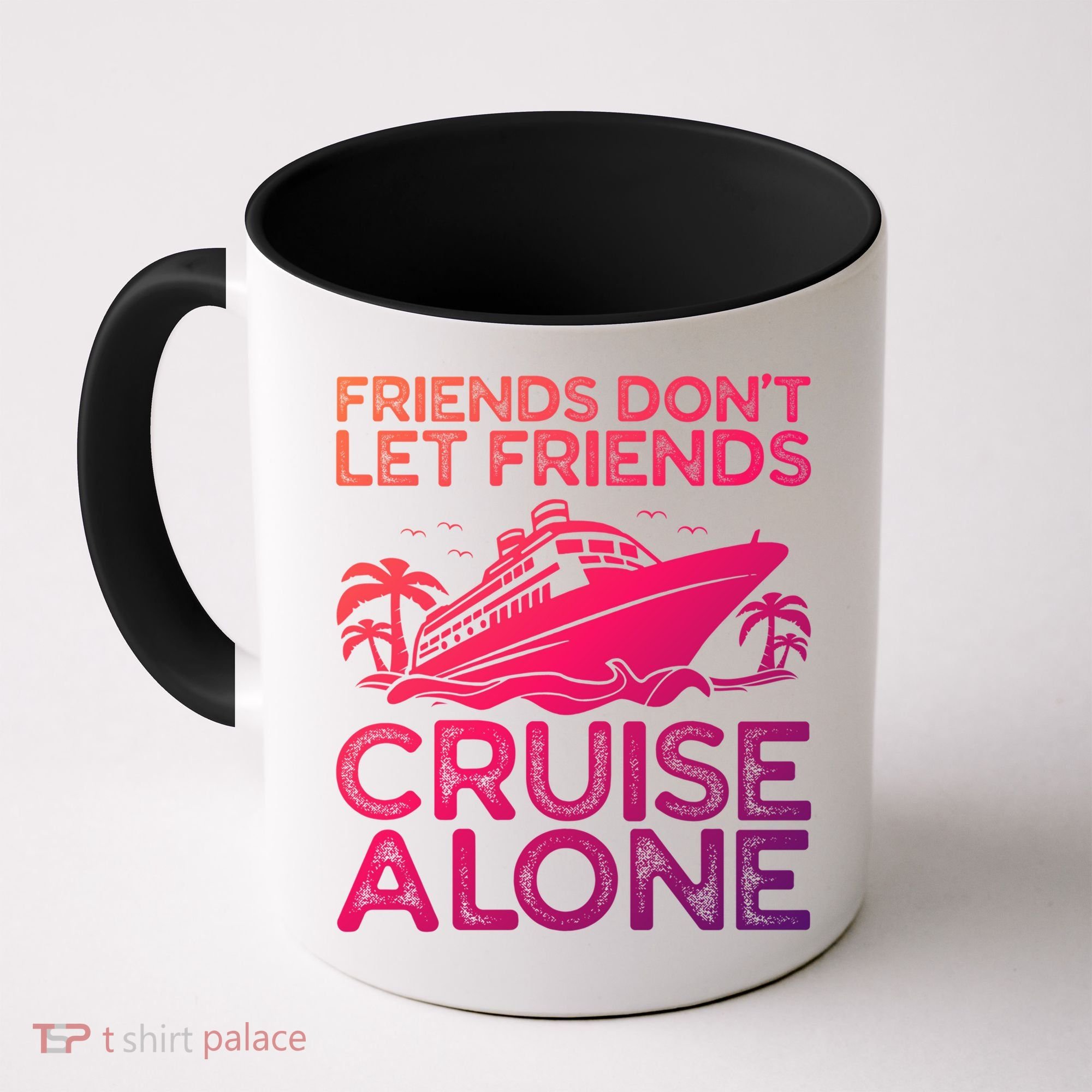 Friends Cruise Trip Summer Vacation Friends Travel Gift Coffee Mug