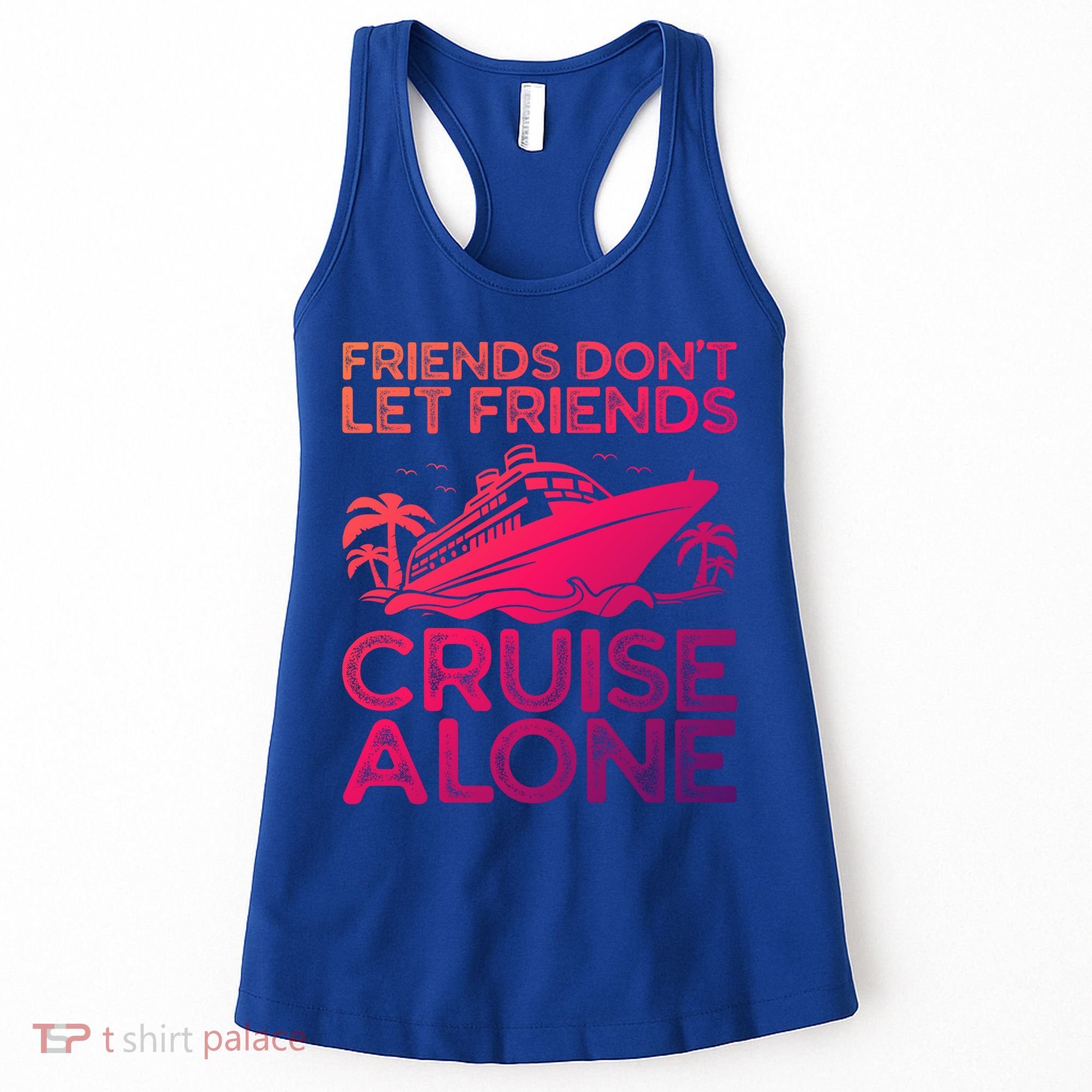 Friends Cruise Trip Summer Vacation Friends Travel Gift Women's Tank Top