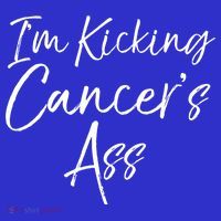 Funny Cancer Treatt Patient Gift I'm Kicking Cancer's Ass Gift T-Shirt thumb 7