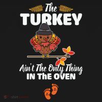 Funny Cute The Turkey Ain't The Only Thing In The Oven Turkey Bucket Hat thumb 4
