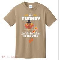 Funny Cute The Turkey Ain't The Only Thing In The Oven Turkey Kids T-Shirt thumb 0